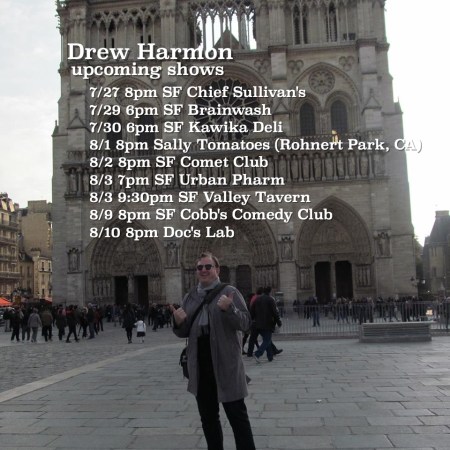 comedy late july early august